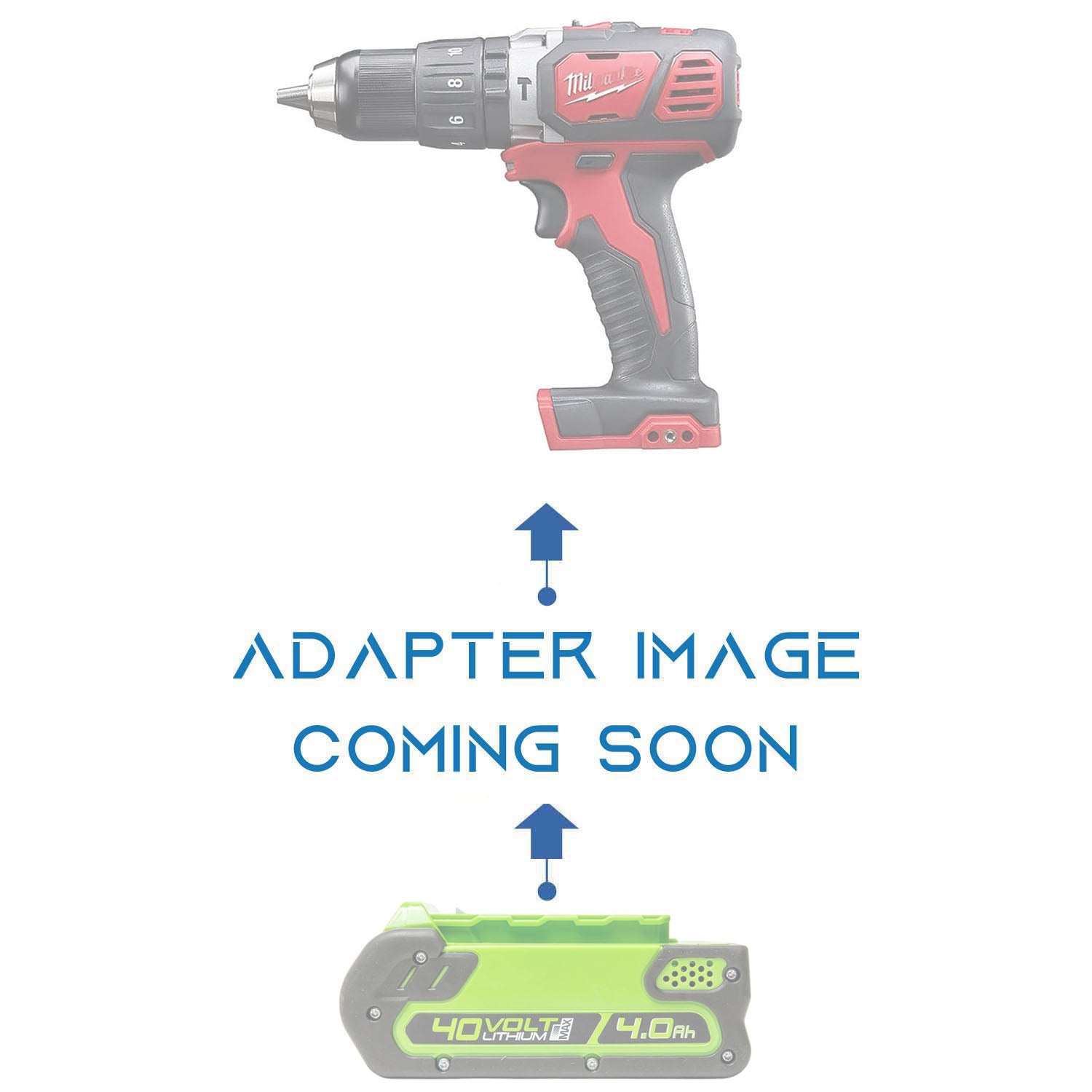 Greenworks 40V to Milwaukee M18 battery adapter - placeholder text reading adapter image coming soon, cordless drill above
